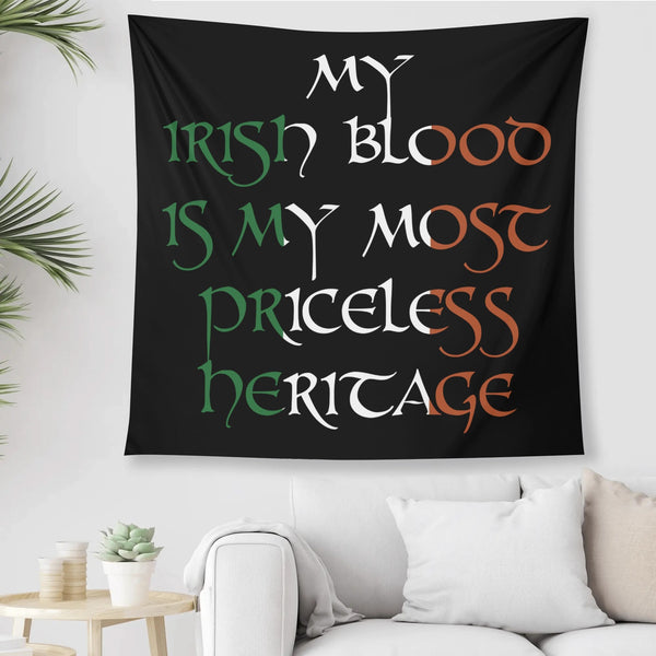 My Irish Blood....Priceless Heritage Polyester Peach Skin Wall Tapestry