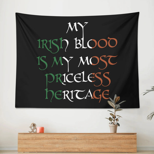 My Irish Blood....Priceless Heritage Polyester Peach Skin Wall Tapestry