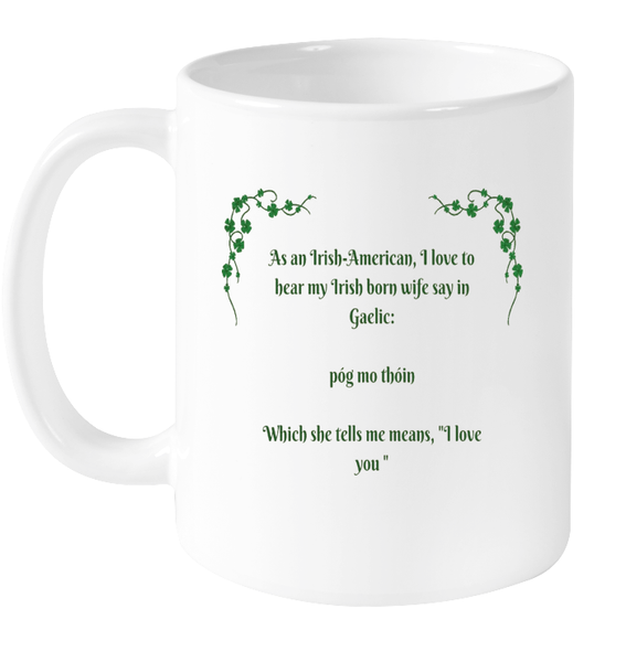 Irish Born Wife Mug