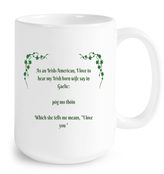 Irish Born Wife Mug