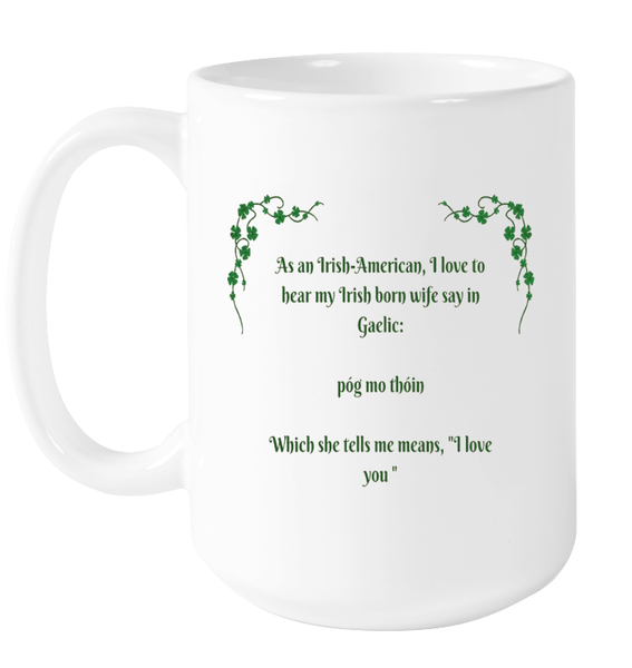 Irish Born Wife Mug