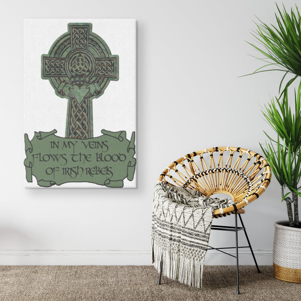 In My Veins Flows The Blood of Irish Rebels Canvas Print Wall Art