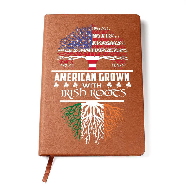 American Grown With Irish Roots Leather Journal