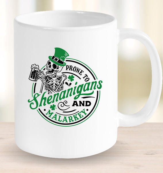 Prone to Shenanigans & Malarkey Mug