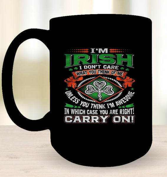 I'm Irish....Carry On! Mug