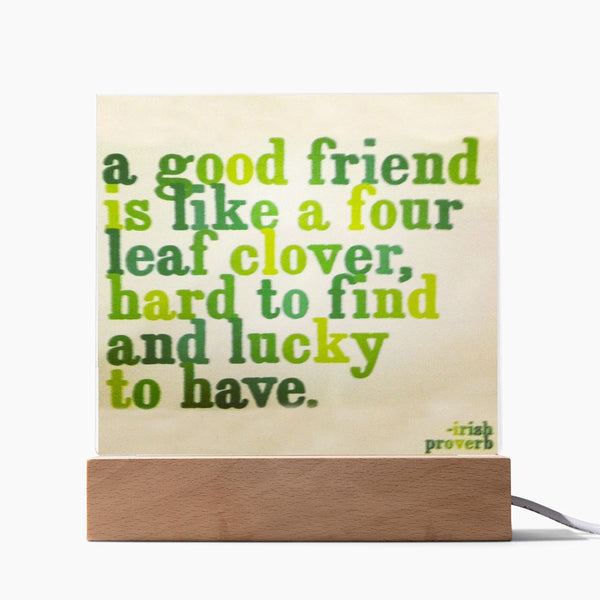 ☘️ A Good Friend Is Like A Four Leaf Clover Square Acrylic Plaque ☘️