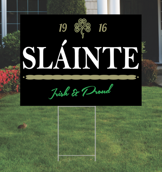 Sláinte....Irish & Proud Lawn Sign